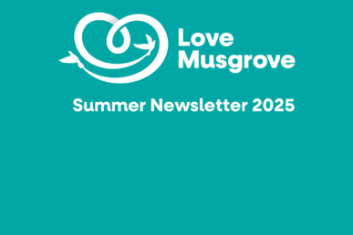 Love Musgrove Summer Newsletter 2025